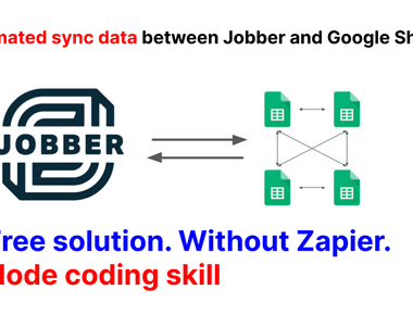 How to Integrate between Google Sheets and Jobber without Zapier and no-coding skill